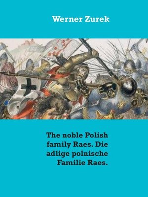 cover image of The noble Polish family Raes. Die adlige polnische Familie Raes.